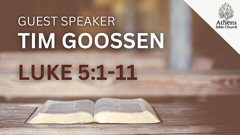 Five Attributes of Jesus that Impact Discipleship | Luke 5:1-11 | Tim Goossen