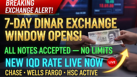🚨7-Day Dinar Exchange Window Opens NOW — All Notes Accepted 💵🔥 New IQD Rate LIVE! 💥 Today IQD News!