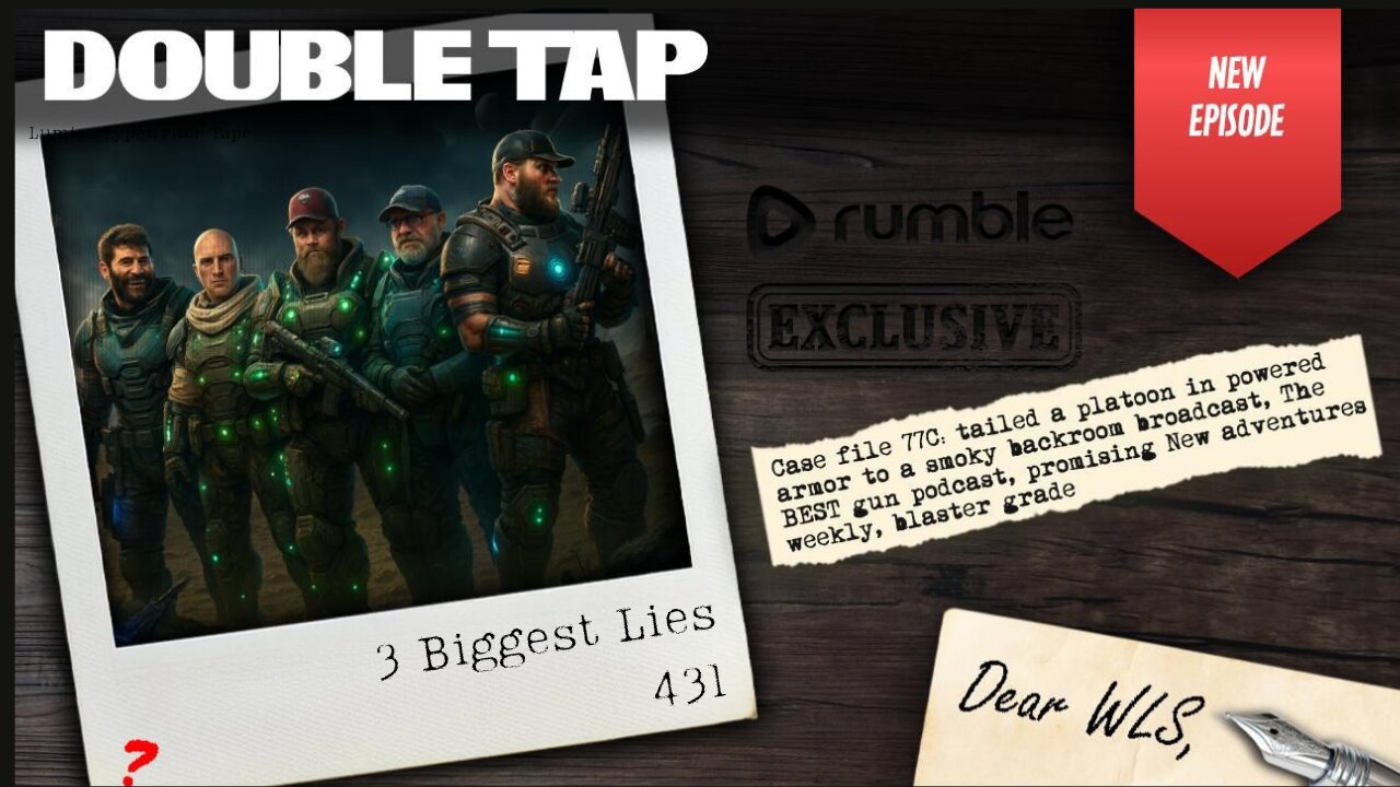 3 Biggest Lies - Double Tap 431 (Gun Podcast)