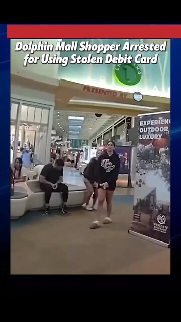 Woman caught using stolen debit card at Dolphin Mall #DolphinMall #japd