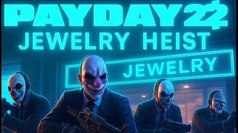 💎 Payday 2 Jewelry Store Heist (Stealth Run | Full Gameplay video # 02