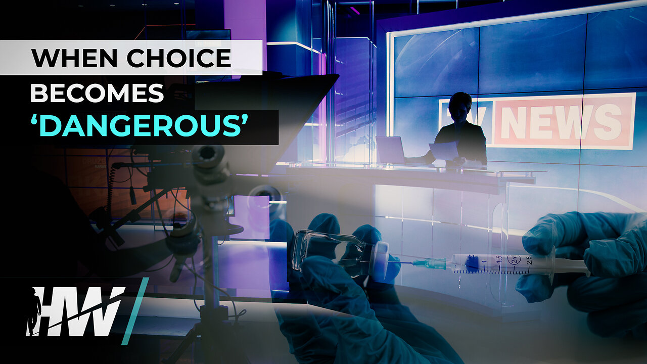 WHEN CHOICE BECOMES ‘DANGEROUS’