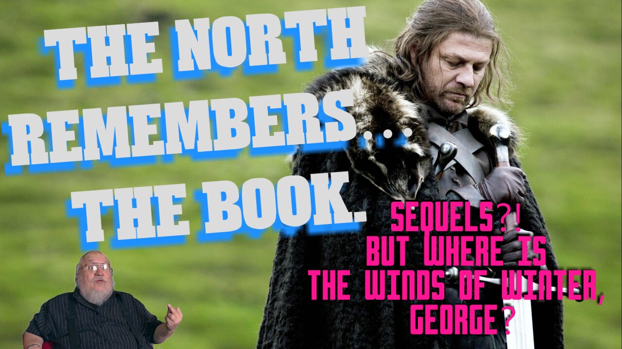 SEQUELS?! But where is The Winds of Winter, George?