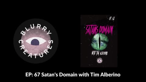 Satan's Domain with Tim Alberino (Audio Only Podcast)