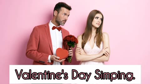 Pimp Cup Sessions: Valentine's Day Simping