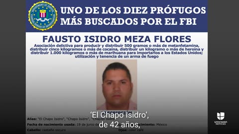 El misterioso narco ‘El Chapo Isidro’ es agregado a la lista de fugitivos más buscados del FBI