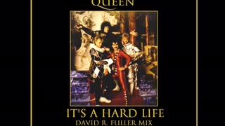 Queen - It's A Hard Life (David R. Fuller Mix)
