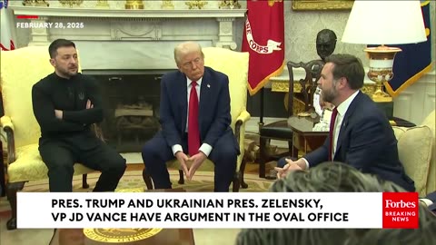 Trump, Zelensky, Vance Have Explosive Argument In The Oval Office