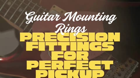 Guitar Mounting Rings Precision fittings for perfect pickup alignment