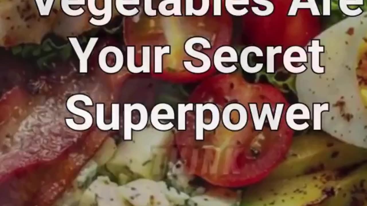 Secret super power of vegetables and fruits