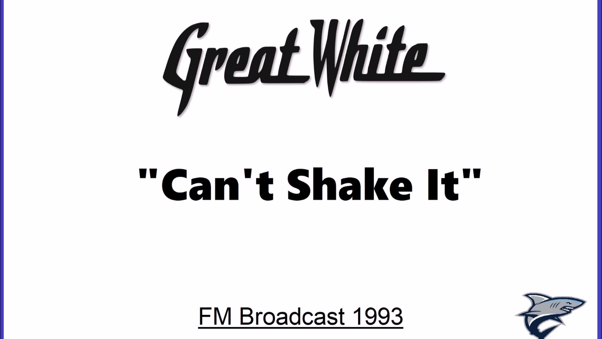 Great White - Can’t Shake It (Live in Milwaukee, Wisconsin 1993) FM Broadcast