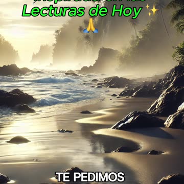 🙏✨Oración Inspirada en las Lecturas de Hoy ✨🙏