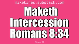 029 Maketh Intercession