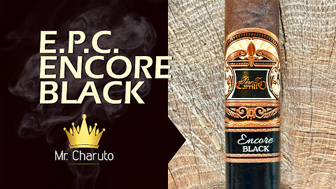 Mr. Charuto - E.P.C. Encore Black