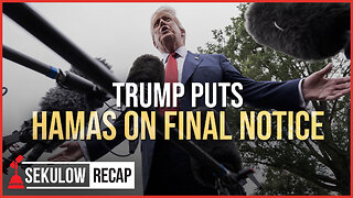 UPDATE: Trump Puts Hamas on Final Notice