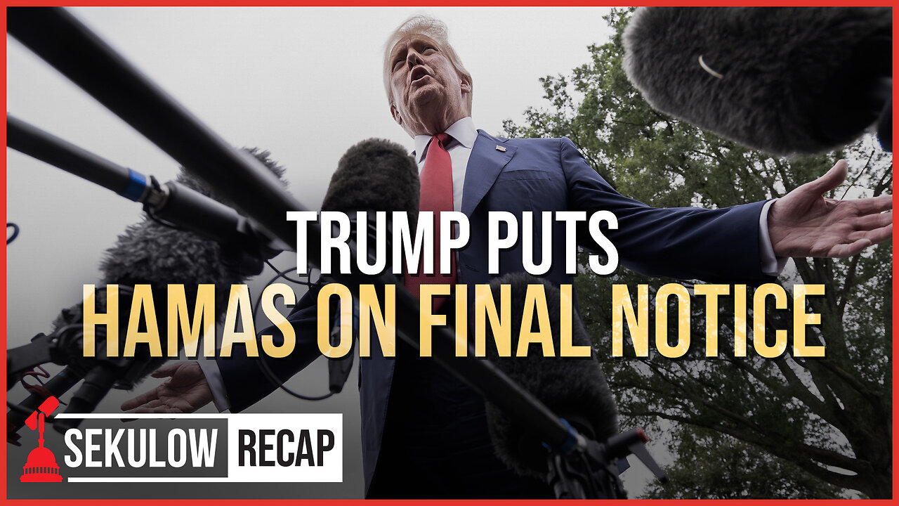 UPDATE: Trump Puts Hamas on Final Notice
