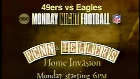 November 9, 1997 - Promos for 'Monday Night Football' & 'Penn & Teller's Home Invasion'