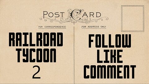 RAILROAD TYCOON 2. SCENARIO GAMEPLAY 2