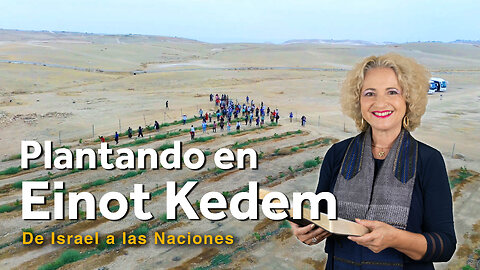 Plantando en Einot Kedem | Dra. Dominiquae Bierman