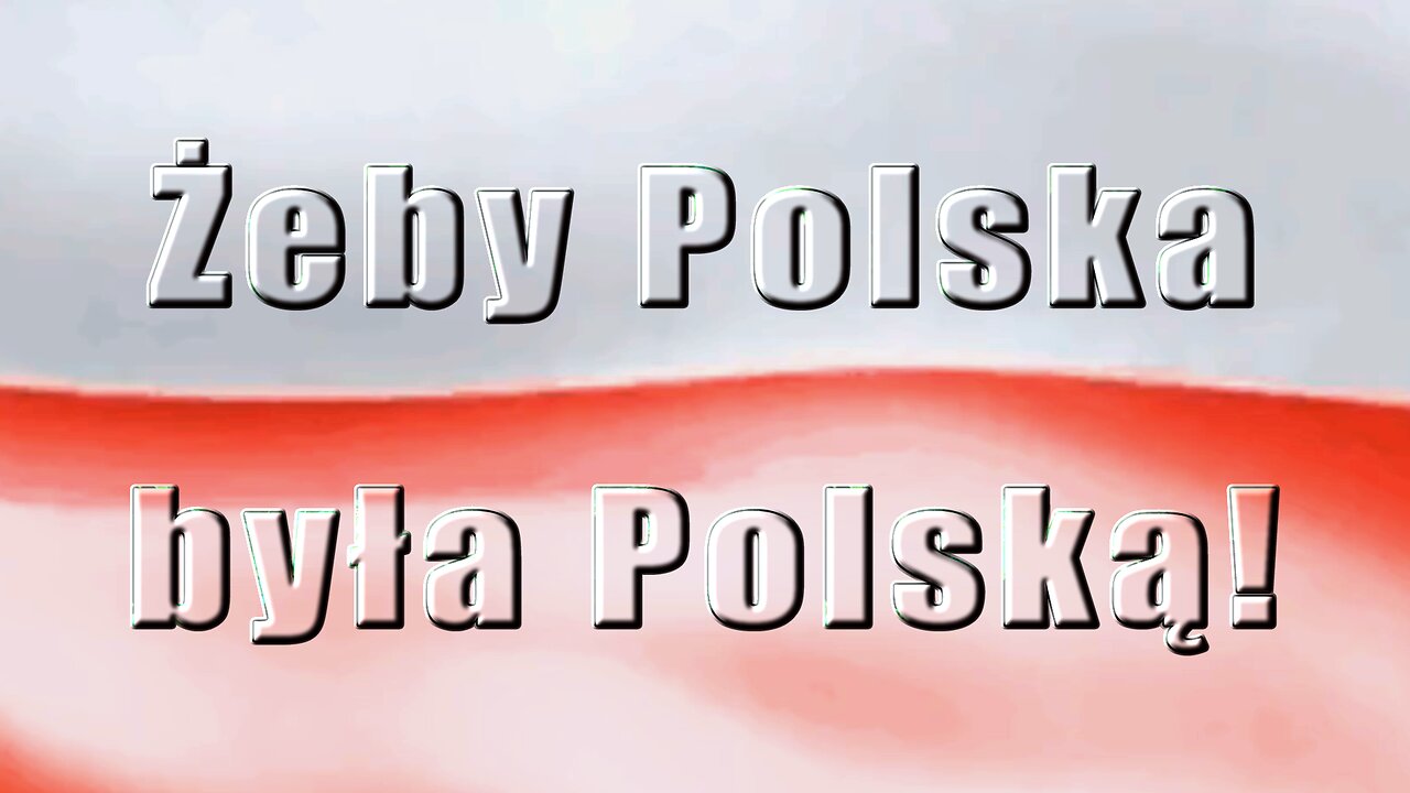 Żeby Polska była Polską!