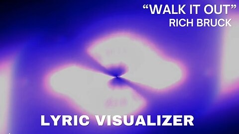 Rich Bruck - Walk it Out (Official Lyric Visualizer)