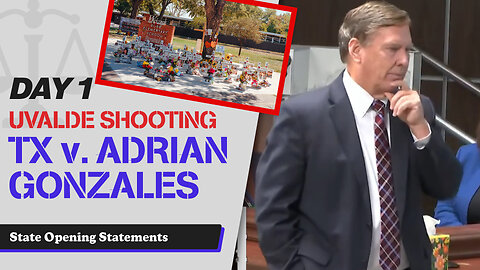 1 - Uvalde School Shooting - TX v. Adrian Gonzales - State Opening Statement
