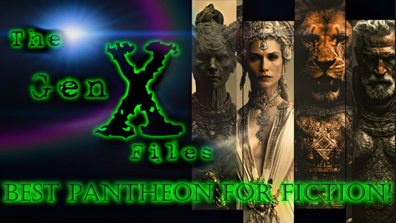 The Gen-X Files! Episode 32: Best Pantheon for Fiction!