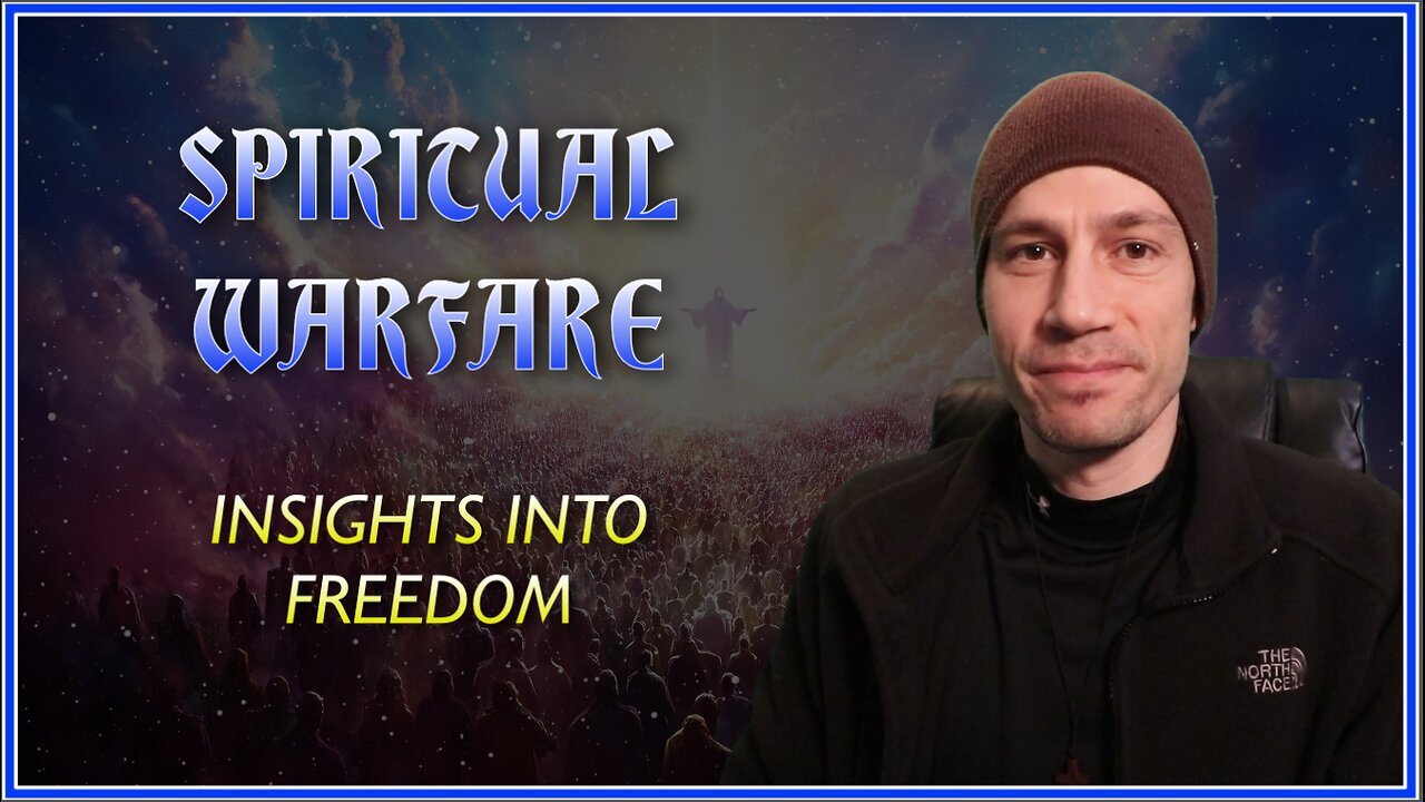 Spiritual Warfare | Insights into Freedom