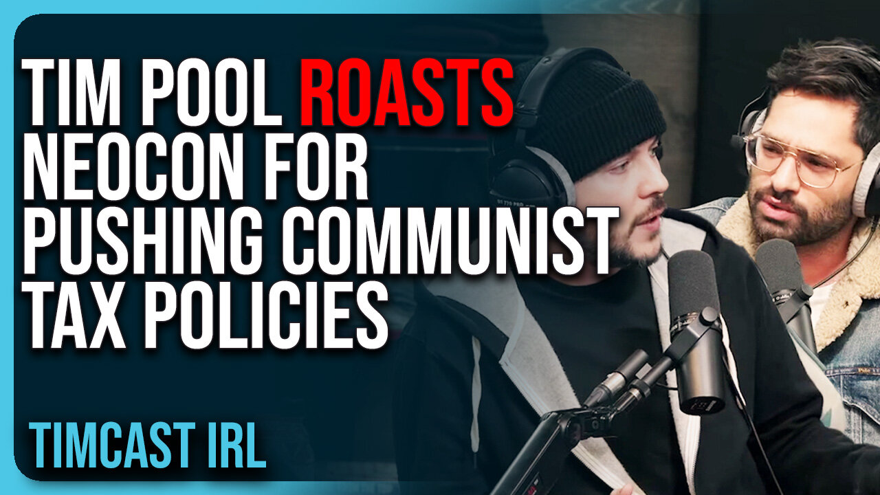 Tim Pool ROASTS NeoCon For Pushing Communist Tax Policies