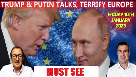 TRUMP & PUTIN TALKS, TERRIFY EUROPE WITH WARREN THORNTON & PAUL BROOKER. MUST SEE