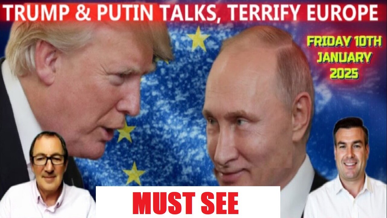 TRUMP & PUTIN TALKS, TERRIFY EUROPE WITH WARREN THORNTON & PAUL BROOKER. MUST SEE
