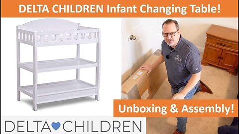 Best Infant Changing Table DELTA CHILDREN Unboxing/Assembly Quick/Easy! #infant #babyroom #diapers