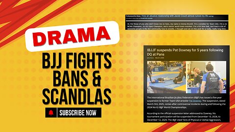 The Drama in BJJ: Fights, Bans & Scandals