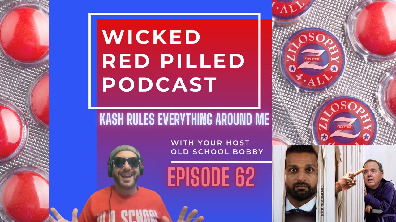 Wicked Red Pilled Podcast #62 - Kash Is King