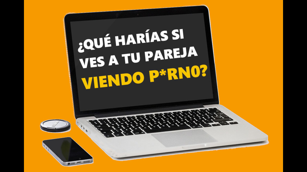 ¿Qué Harias Si Encuentras A Tu Pareja Viendo P*RNO?