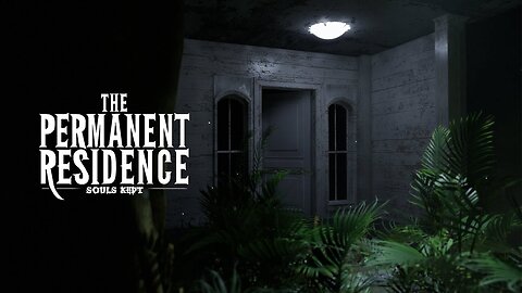 The Permanent Residence: Souls Kept | Full gameplay and walkthrough