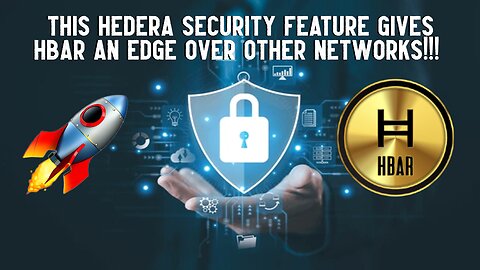 THIS Hedera Security Feature Gives HBAR An Edge Over Other Networks!!!