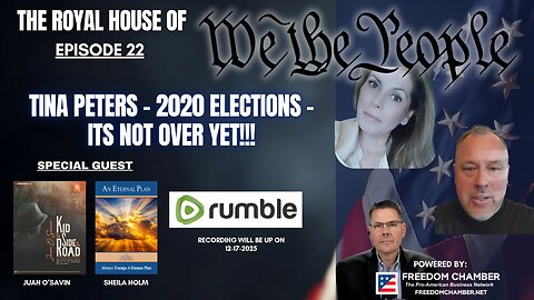 Royal House of WE THE PEOPLE | Tina Peters - 2020 Elections - Its NOT Over Yet!!!