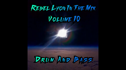 Rebel Lyon In The Mix Volume 10
