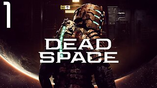 Dead Space Remake Walkthrough In Space No One Can Hear You Die
