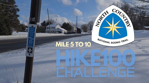 2025 North Country Trail HIKE 100, Part 2 | Miles 6-10 | Snowy Hike