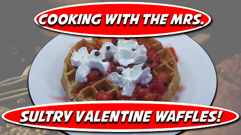 Cooking With The Mrs. - Sweet and Simple Valentine’s Waffles for My Husband - Homestead Cooking