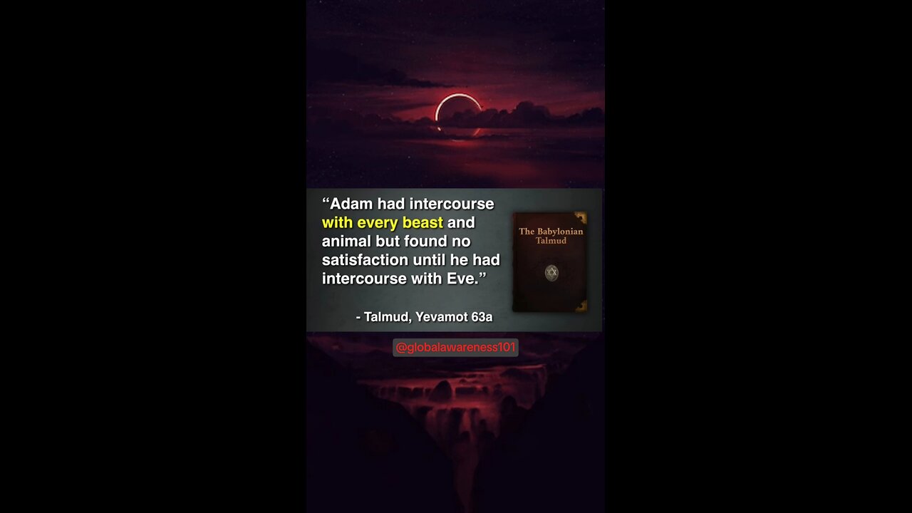 Judaism Talmud, Adam had sex with every animal found no satisfaction until Eve