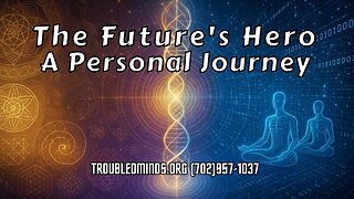 The Future's Hero - A Personal Journey