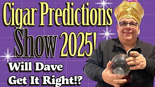 Cigar Predictions Show 2025