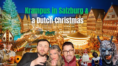 Krampus in Salzburg and a Dutch Christmas