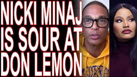 MoT #1019 Don Lemon VS Nicki Minaj, When Bootlicks Collide!