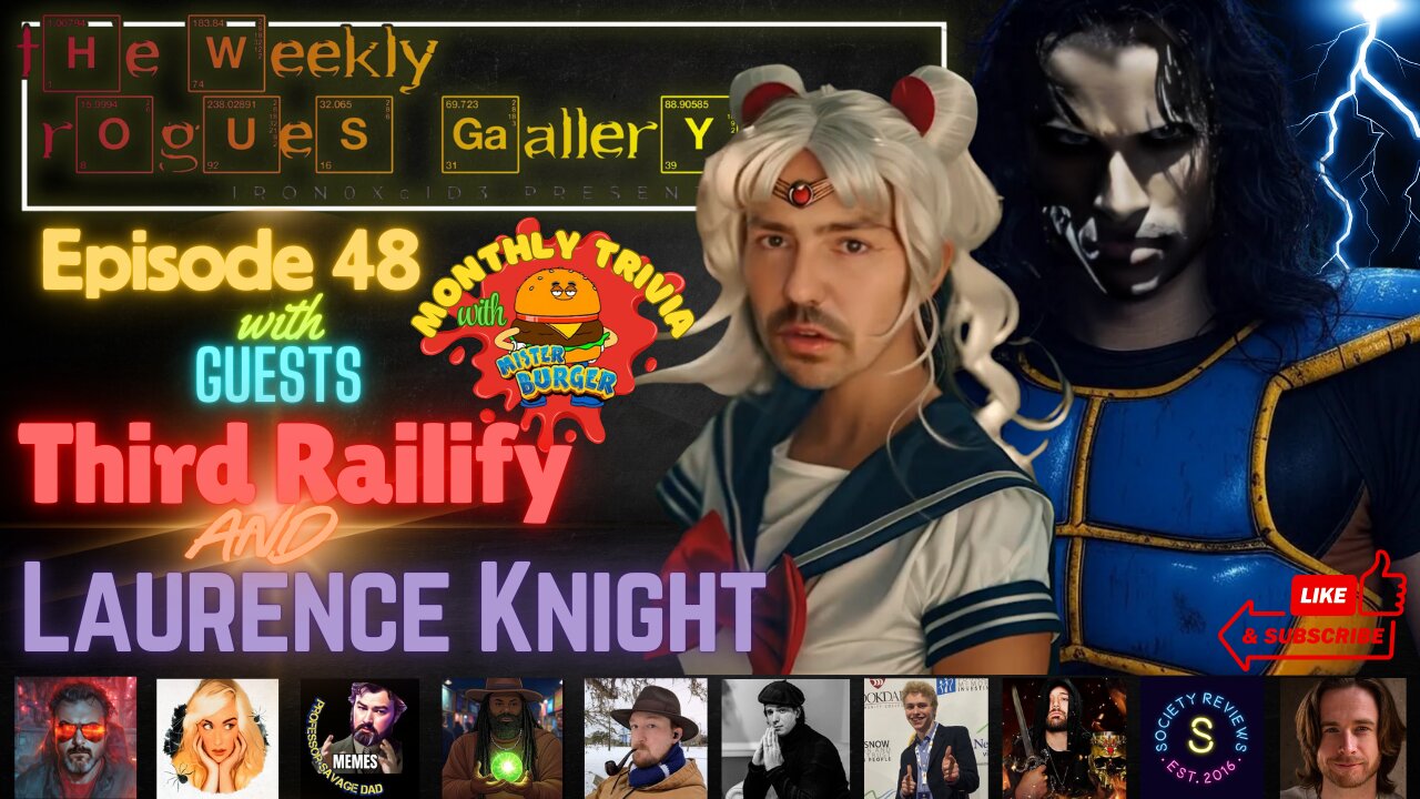 The Weekly Rogues' Gallery Episode: 48 with guests Third Railify & Laurence Knight