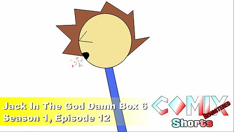 Jack In The God Damn Box 6 4K REMASTER