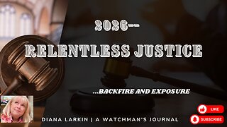 2026 Relentless Justice Prophecy